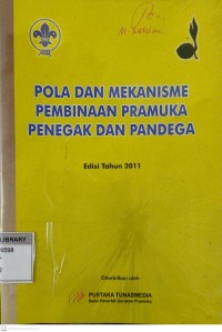 Pola dan Mekanisme Pembinaan Pramuka Penegak dan Pandega