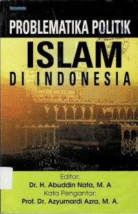 Problematika Politik Islam Di Indonesia