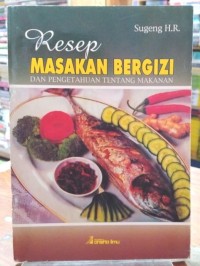 Resep Maskan Bergizi Dan Pengetahuan Tentang Makanan