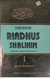 Tarjamah Riadhus Shalihin 1 : edisi baru yang di sempurnakan