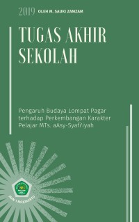 Pengaruh Budaya Lompat Pagar terhadap Perkembangan Karakter Pelajar MTs Asy-Syafi'iyah