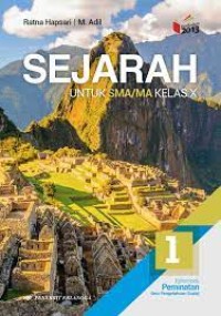 Sejarah untuk SMA/MA Kelas X Kurikulum 2013 Kelompok Peminatan Ilmu Pengetahuan Sosial