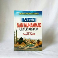 Sirah Nabawiyah Untuk Remaja