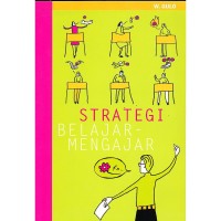 Strategi Belajar - Mengajar