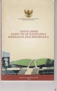 Tanya Jawab Empat Pilar Kehidupan Bernegara dan Berbangsa