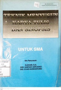 Teknik Menyusun Karya Tulis Dan Sinopsis Untuk SMA