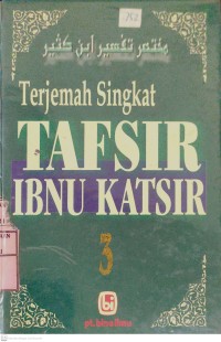 Terjemah Singkat Tafsir Ibnu Katsir Jilid 3