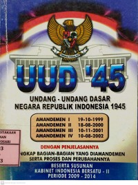 UUD '45 Undang - Undang Dasar Negara Republik Indonesia 1945