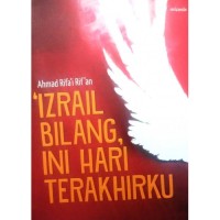 Izarail Bilang, Ini Hari Terakhirku