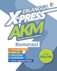 Erlangga X-Press AKM SMA/MA Numerasi