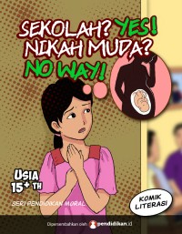 Sekolah? Yes! Nikah Muda? No Way!