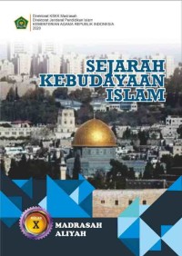 Sejarah Kebudayaan Islam Madrasah Aliyah Kelas X