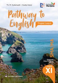 Pathway to English for SMA/MA Grade XI Tingkat Lanjut