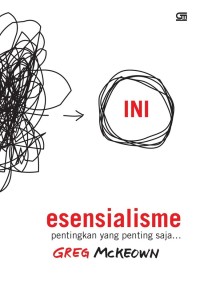 Esensialisme: pentingkan yang penting saja