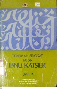 Terjemah Singkat Tafsir Ibnu Katsier Jilid 6