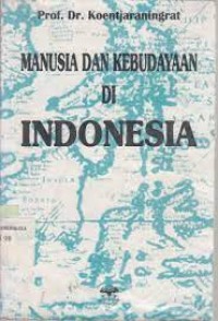 Manusia Dan Kebudayaan Di Indonesia