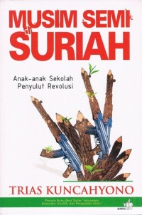 Musim Semi Suriah : anak-anak sekolah penyulut revolusi