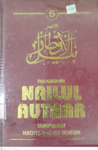 Terjemahan Nailul Authar Jilid 6 : Himpunan Hadits-Hadits Hukum