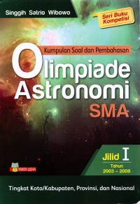 Kumpulan Soal dan Pembahasan Olimpiade Astronomi SMA Tingkat Kota/Kabupaten, Provinsi, dan Nasional