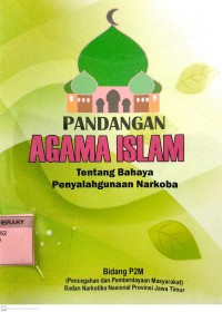 Pandangan Agama Islam tentang Bahaya Penyalahgunaan Narkoba