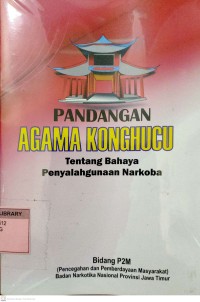 Pandangan Agama Konghucu tentang Bahaya Penyalahgunaan Narkoba