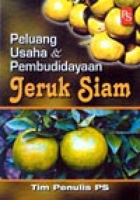 Peluang Usaha Dan Pembudidayaan Jeruk Siam