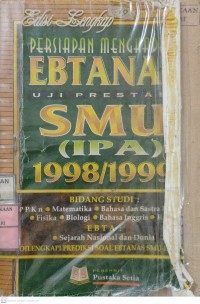 Persiapan menghadapi Ebtanas Uji Prestasi SMU (IPA) 1998/1999