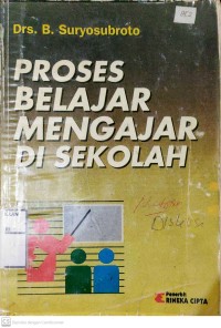 Proses Belajar Mengajar Di Sekolah